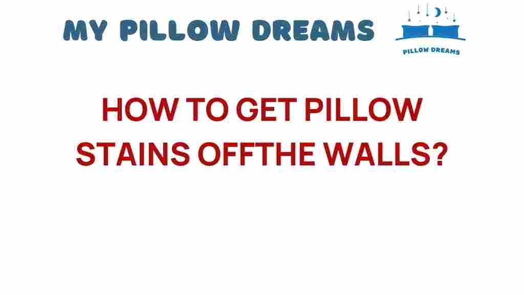 remove-pillow-stains-from-walls