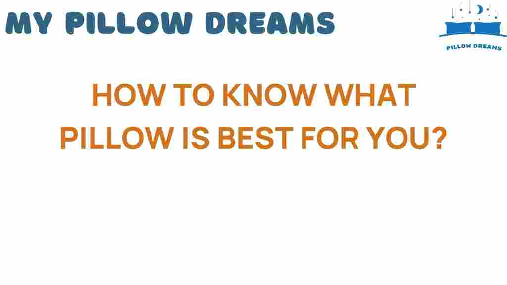 know-what-pillow-is-best-for-you