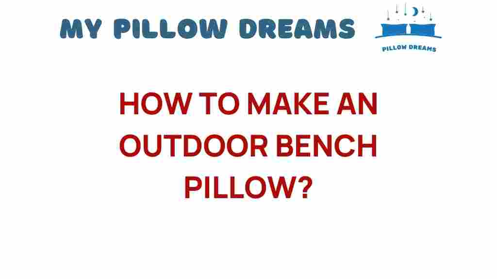 create-outdoor-bench-pillow