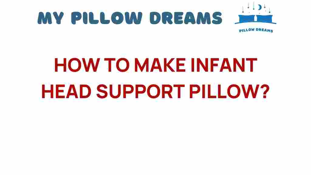crafting-infant-head-support-pillow