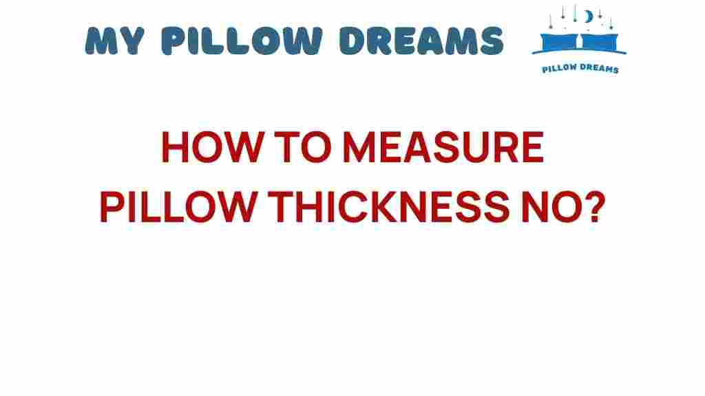 how-to-measure-pillow-thickness