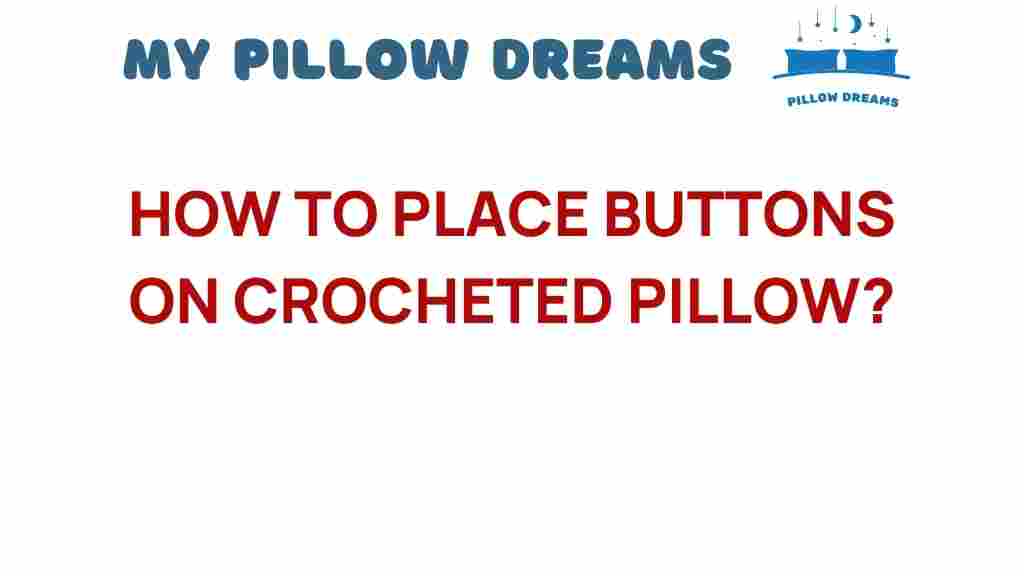 placing-buttons-on-crochet-pillow