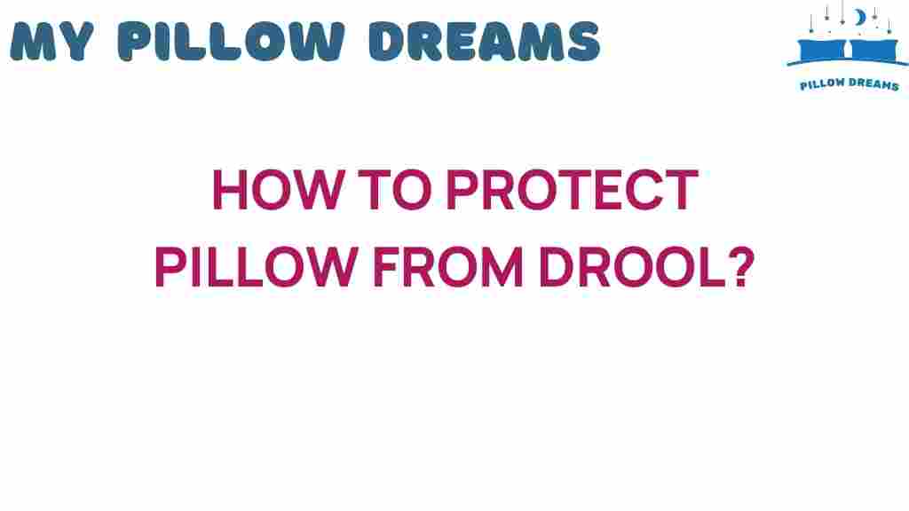 protect-pillow-from-drool
