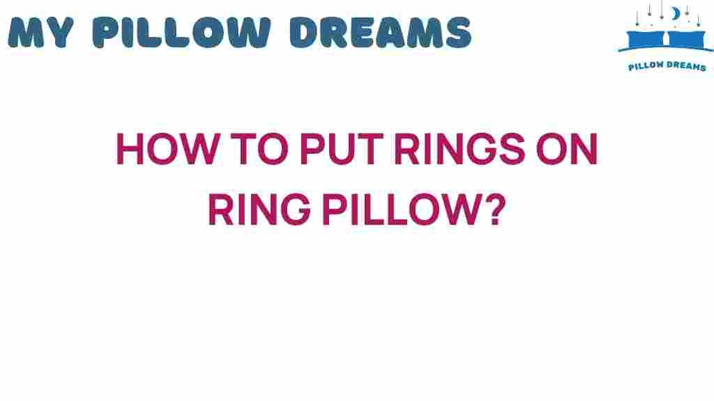 how-to-put-rings-on-ring-pillow