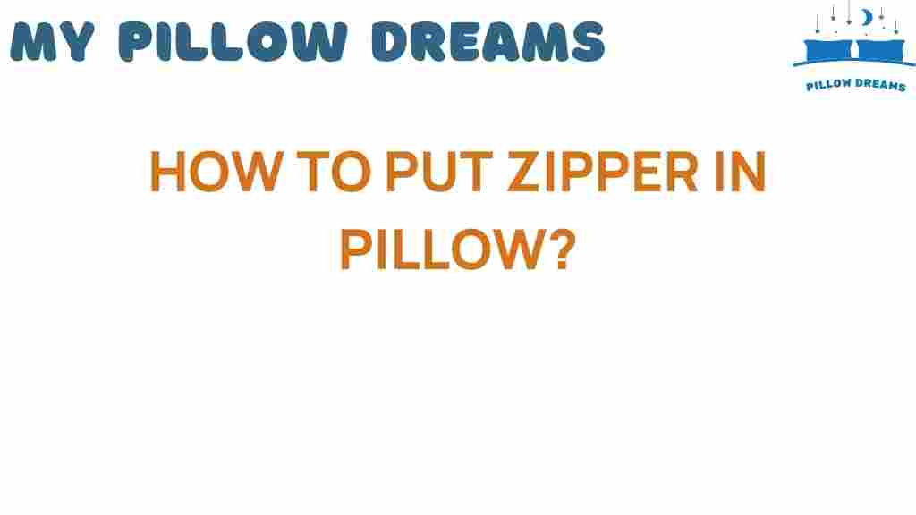 how-to-put-zipper-in-pillow
