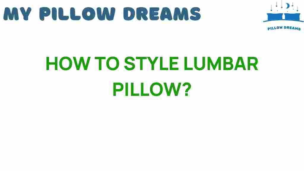 how-to-style-lumbar-pillow