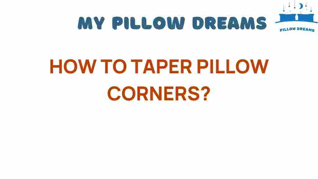 taper-pillow-corners-guide