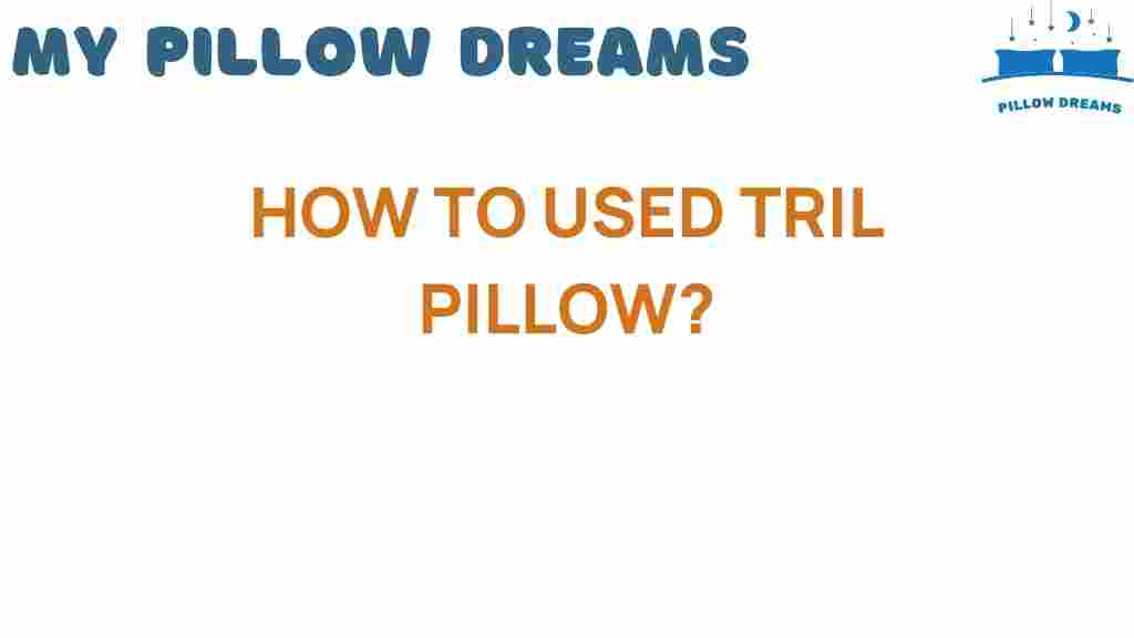 how-to-use-tril-pillow