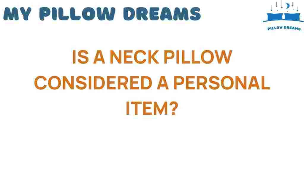 is-a-neck-pillow-personal-item