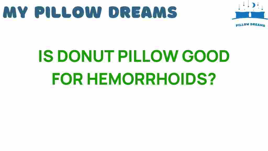 can-donut-pillow-help-hemorrhoids