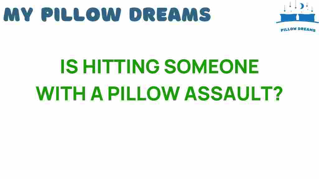 hitting-someone-with-a-pillow-assault
