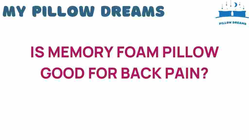 memory-foam-pillow-back-pain