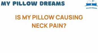 Is My Pillow Causing Neck Pain? Unraveling the Mystery of Sleep Discomfort