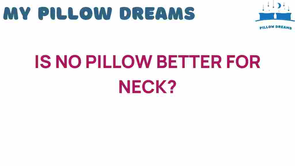 is-no-pillow-better-for-neck