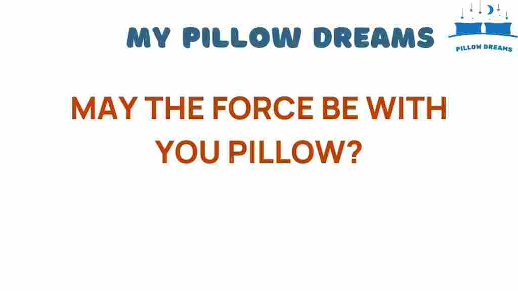 may-the-force-be-with-you-pillow