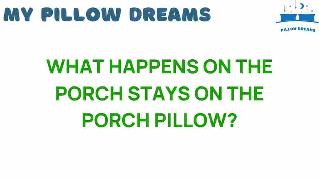 what-happens-on-the-porch-stays-on-the-porch