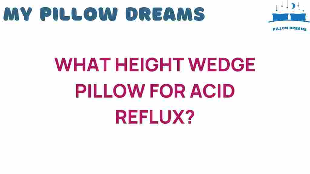 ideal-height-wedge-pillow-acid-reflux