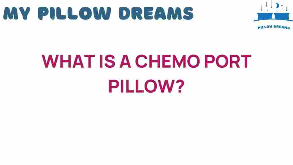 chemo-port-pillow