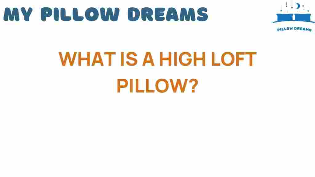 high-loft-pillow-guide