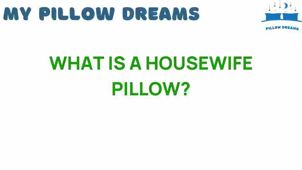 housewife-pillow-revolution