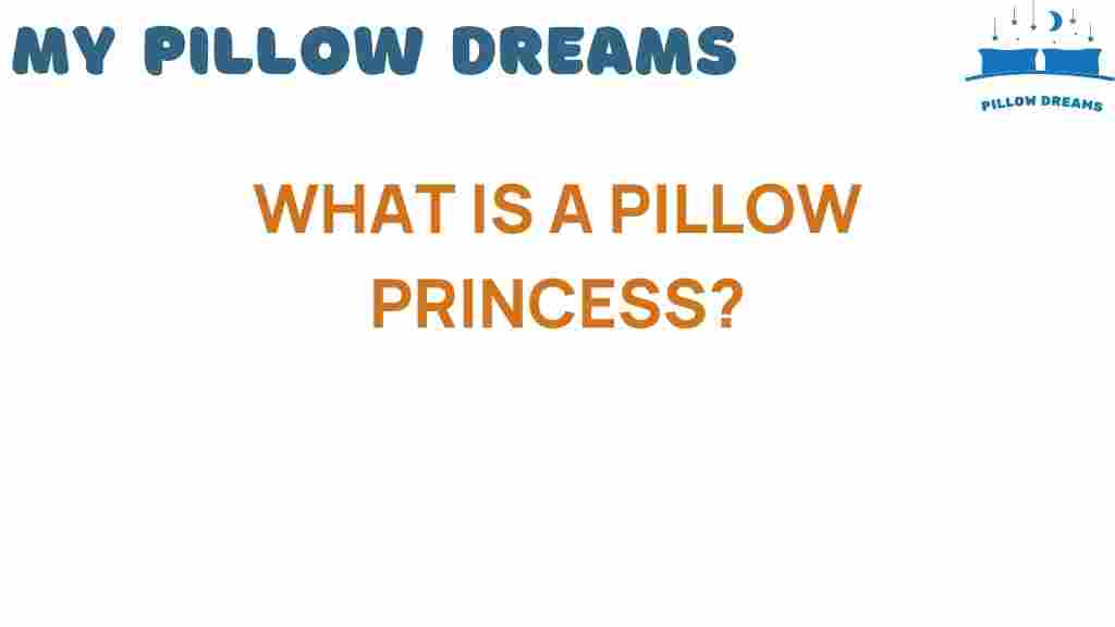 pillow-princess-meaning