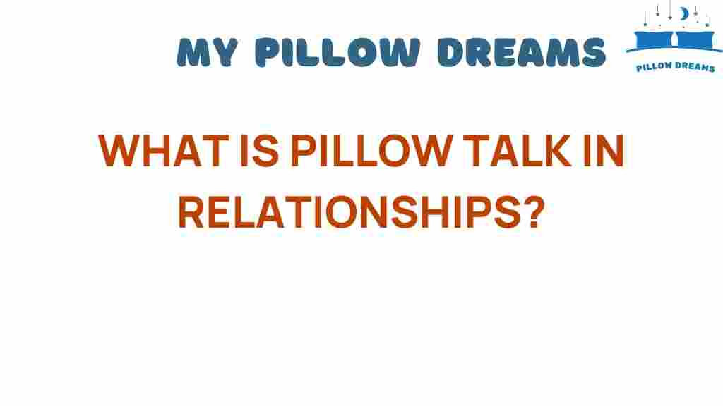 discover-secrets-pillow-talk
