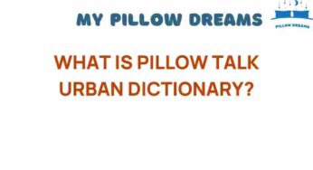 Unraveling Pillow Talk: What It Means in Urban Dictionary