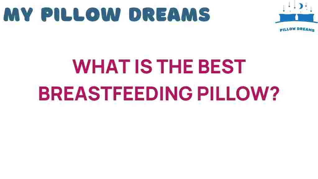 best-breastfeeding-pillow