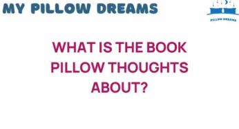 Discovering the Depths of Pillow Thoughts: A Journey Within
