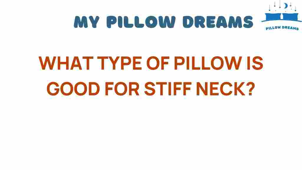 best-pillow-for-stiff-neck-relief