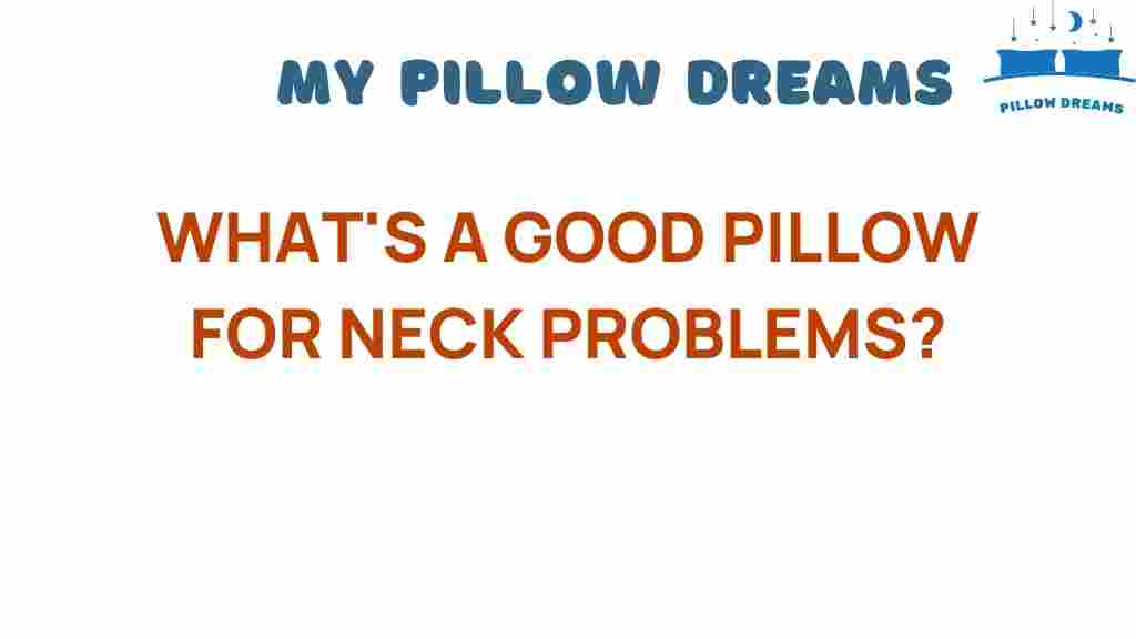 choosing-the-right-pillow-for-neck-problems