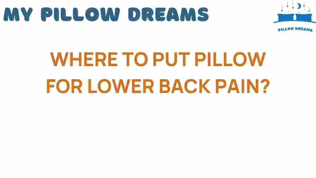 where-to-put-pillow-lower-back-pain