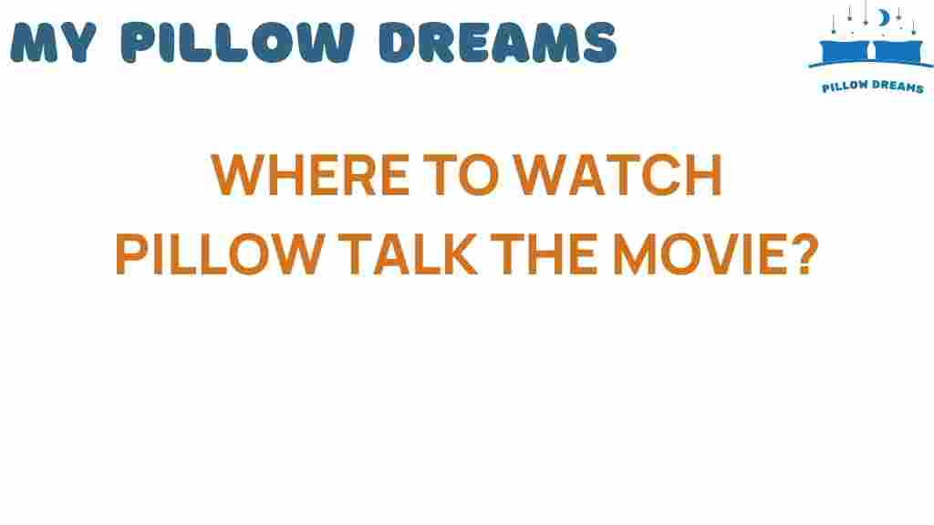 where-to-watch-pillow-talk-the-movie