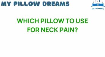 Choosing the Right Pillow for Neck Pain Relief: A Comprehensive Guide