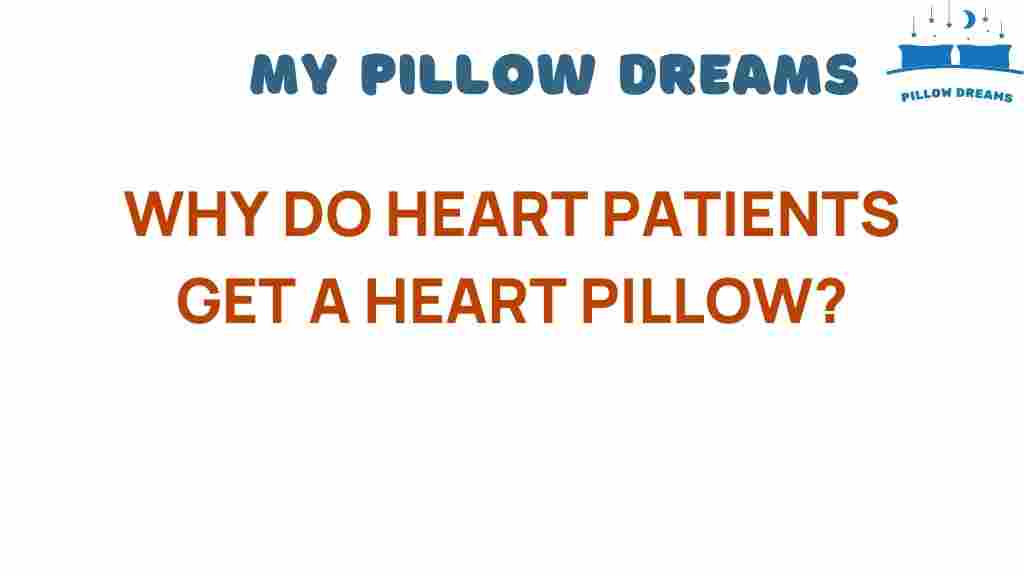why-heart-patients-heart-pillow
