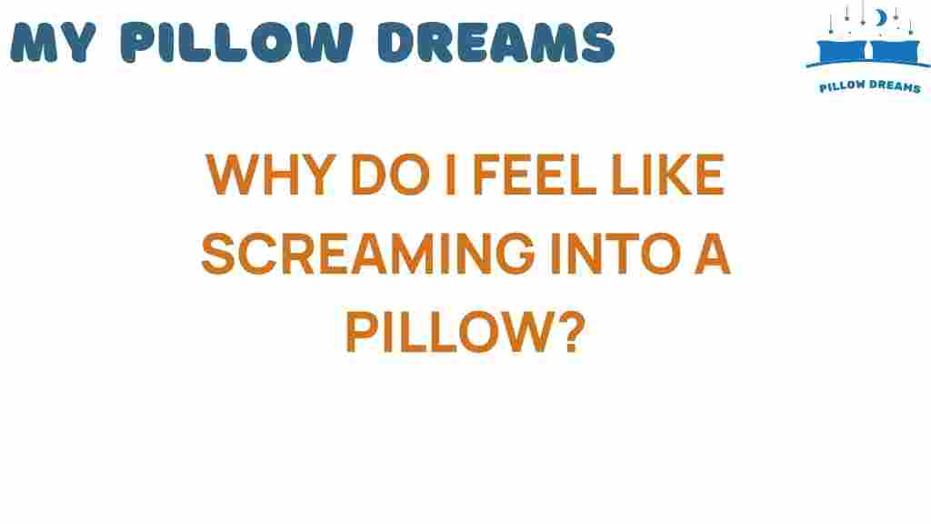 screaming-into-a-pillow
