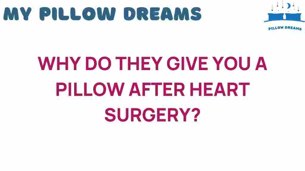 why-pillow-heart-surgery