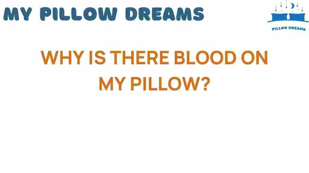 blood-on-my-pillow