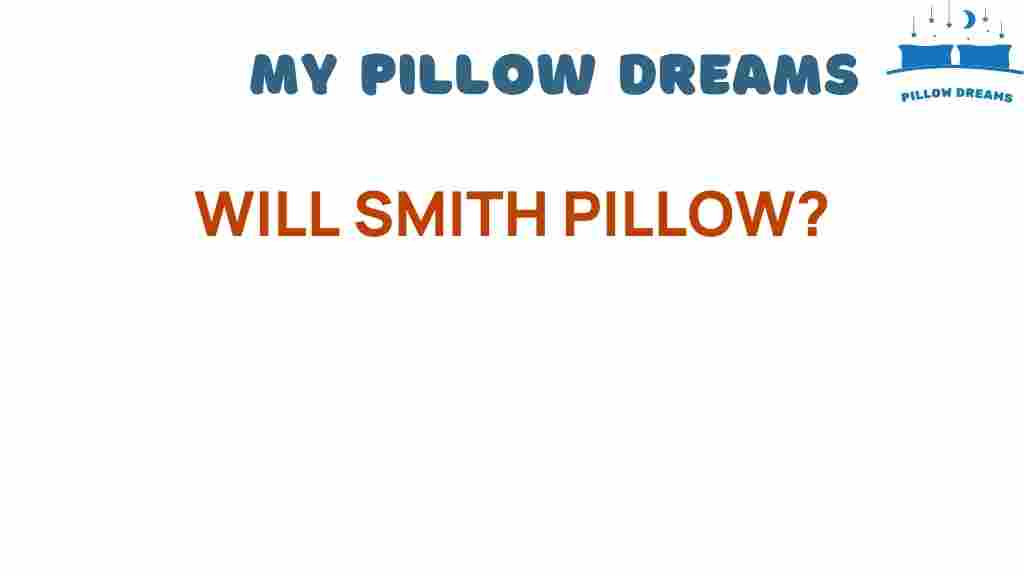 will-smith-pillow